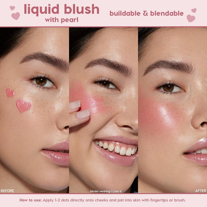 ColourPop Liquid Blush I Love It shown in a step-by-step close-up: pink heart swatches on the cheek, a fingertip blending the pearly liquid, then the after look with a dewy rosy sheen, demonstrating its buildable, blendable finish.